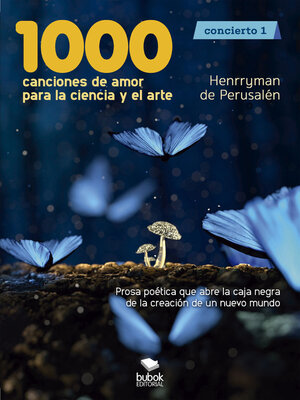 cover image of 1000 canciones de amor para la ciencia y el arte